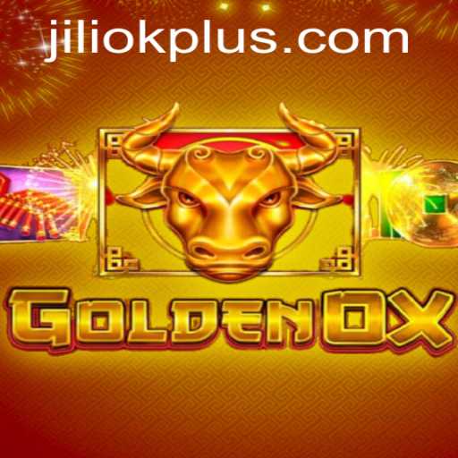 Exploring the Exciting World of GoldenOx: A Detailed Overview with JILIOK